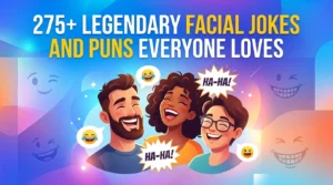 Facial Jokes and Puns